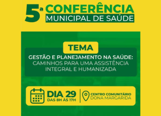 5ª Conferência Municipal de Saúde: Planejando uma Assistência Integral e Humanizada